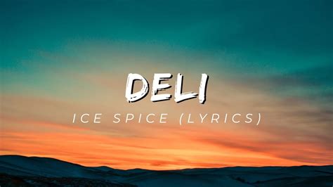 ice spice deli lyrics